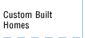 Custom Built Homes